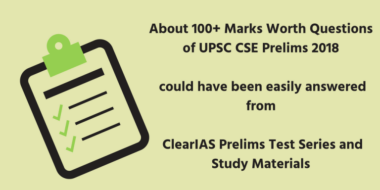 About 100+ Marks of UPSC CSE Prelims 2018 could have been easily answered from ClearIAS Prelims Test Series and Study Materials