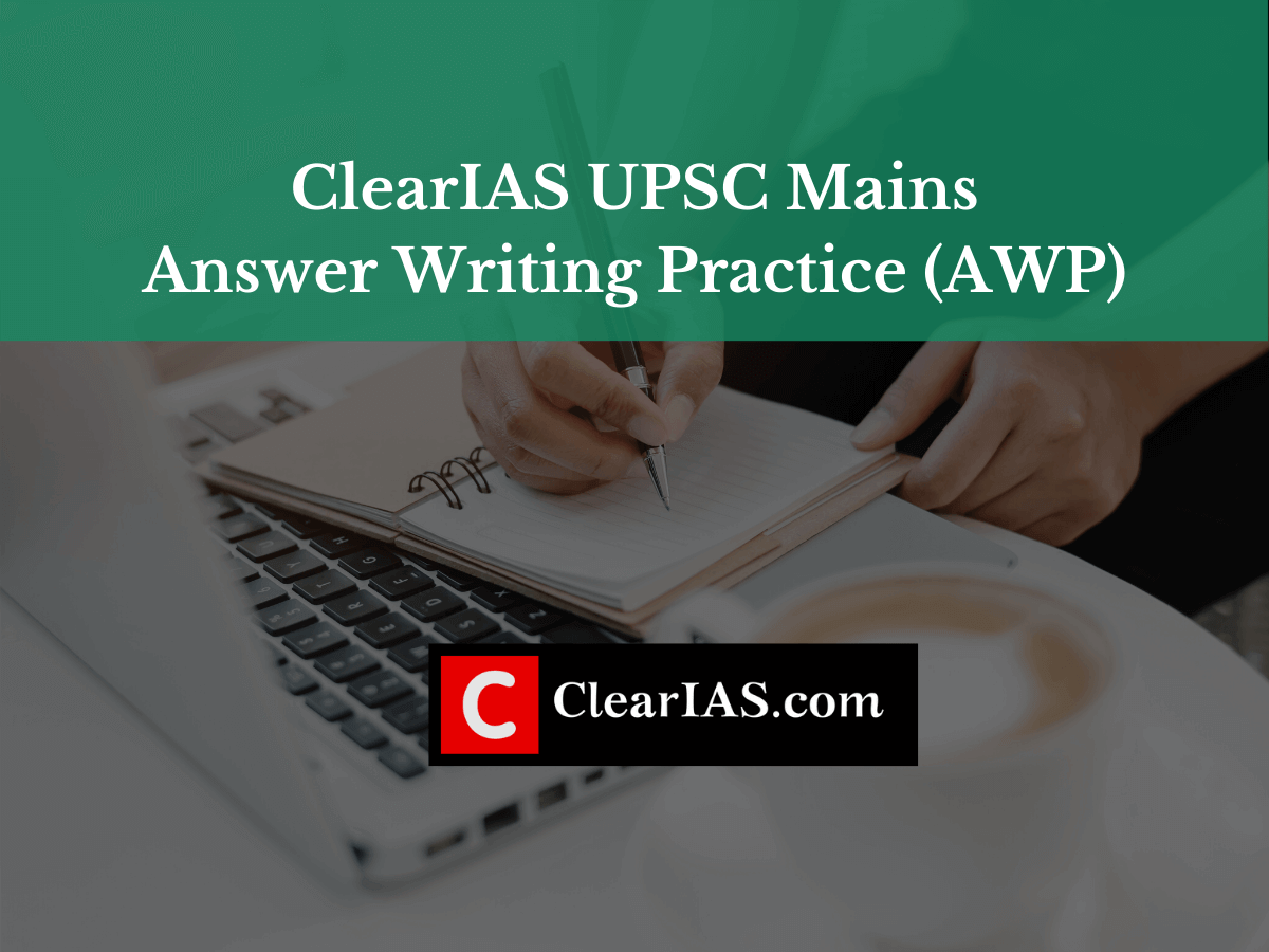 ClearIAS Answer Writing Practice AWP