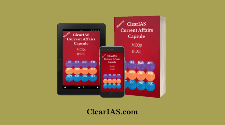 ClearIAS Current Affairs Capsule February 2019