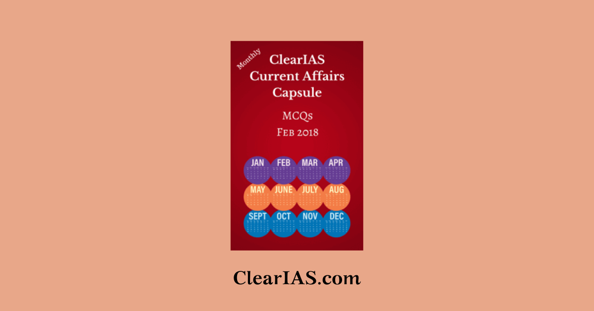 ClearIAS Current Affairs Capsule September 2018