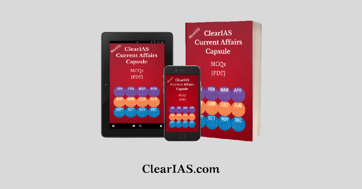 ClearIAS Current Affairs Capsules (CCCs) - April