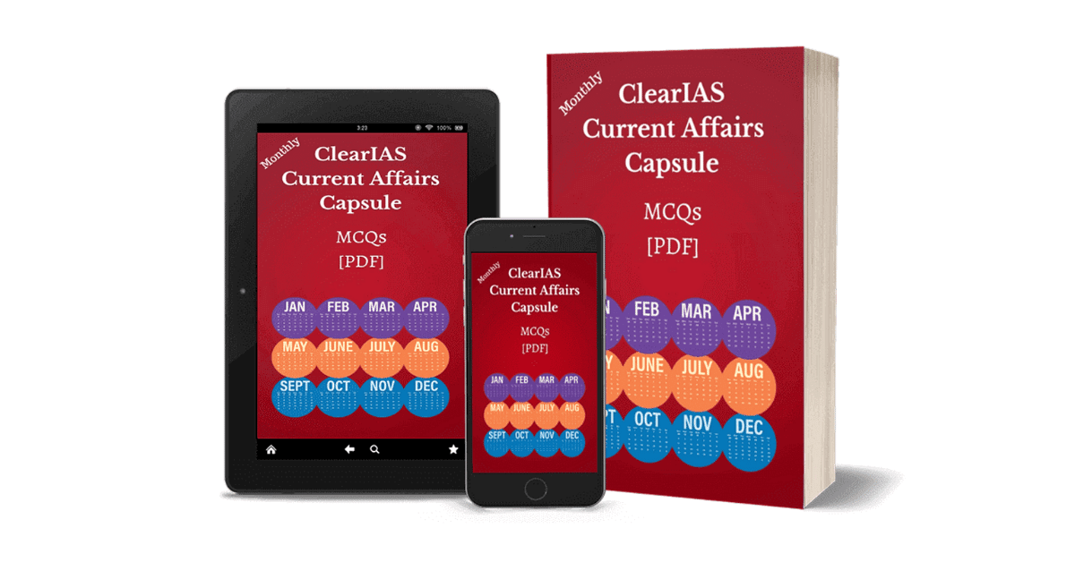 ClearIAS Current Affairs Capsules (CCCs) - Download PDF