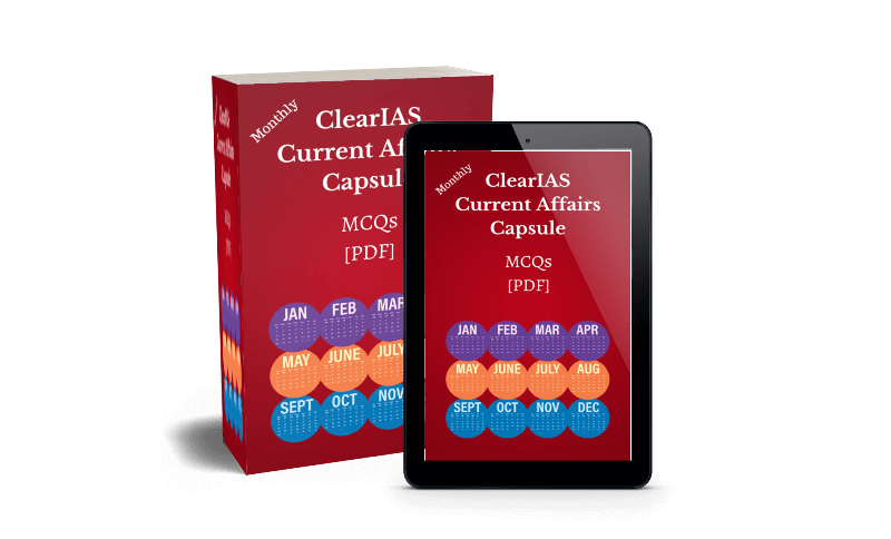 ClearIAS Current Affairs Capsules - Winning Strategy