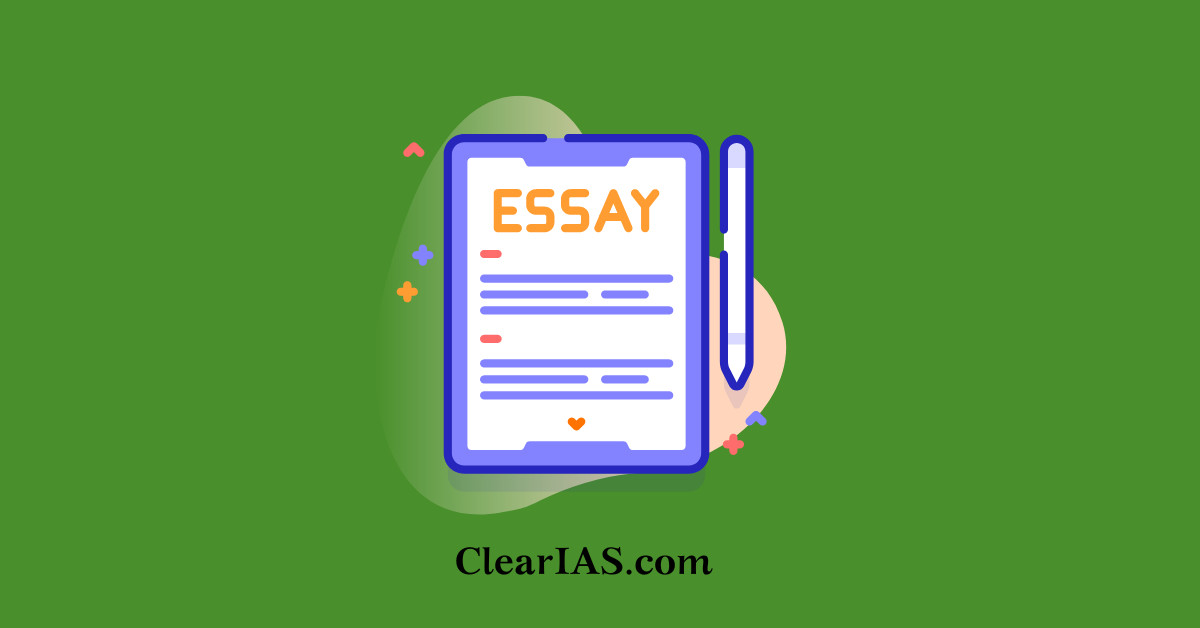 Essay Syllabus – Civil Services Mains Exam UPSC