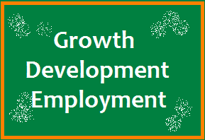 Growth, Development and Employment.