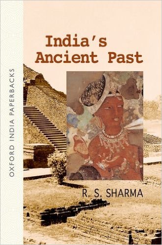 India’s Ancient Past by R.S. Sharma 