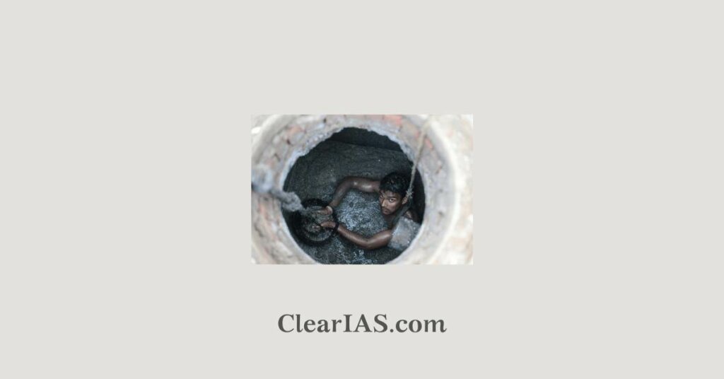 Manual Scavenging Why It is Still Prevalent in India? ClearIAS