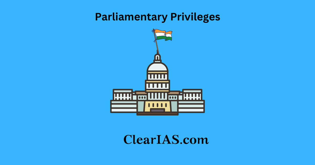 Parliamentary Privileges
