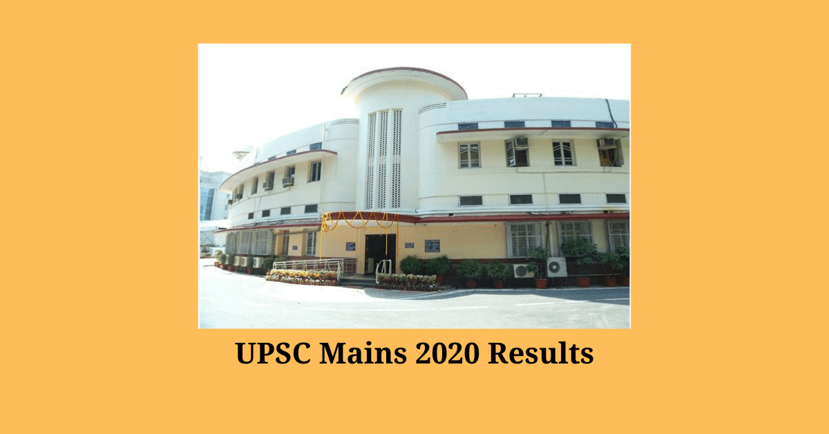 UPSC Civil Services Mains 2020 Results