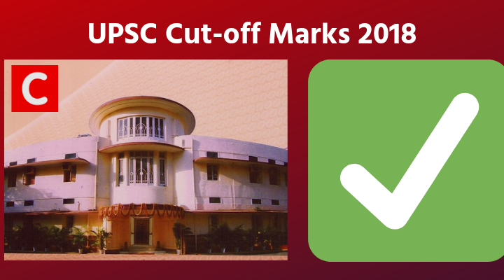 UPSC Cut Off Marks 2018