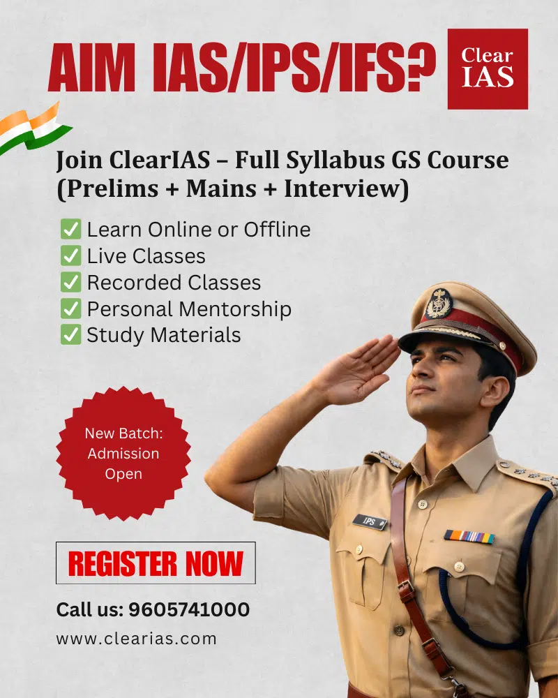 Join ClearIAS UPSC Full Syllabus GS Course