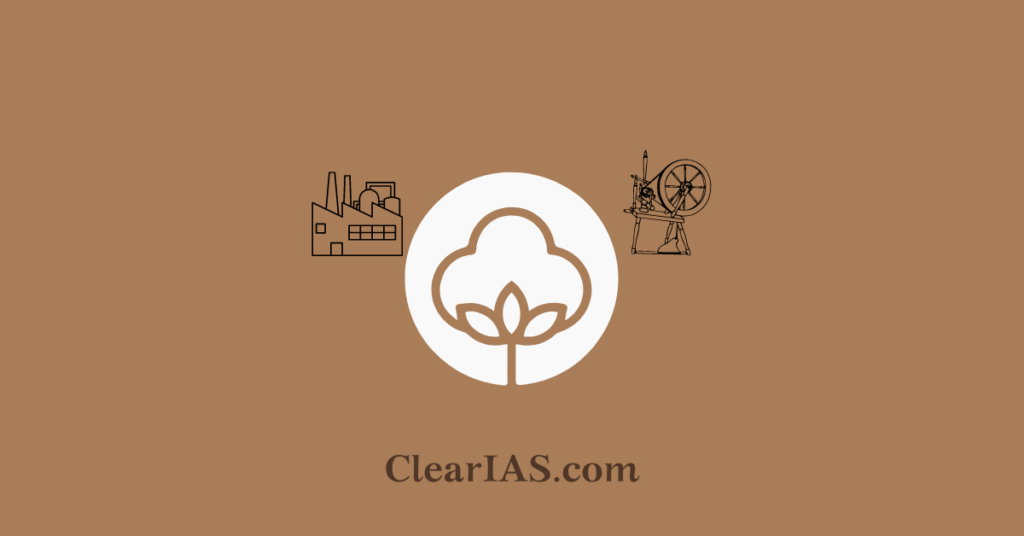 Cotton Industry in India ClearIAS