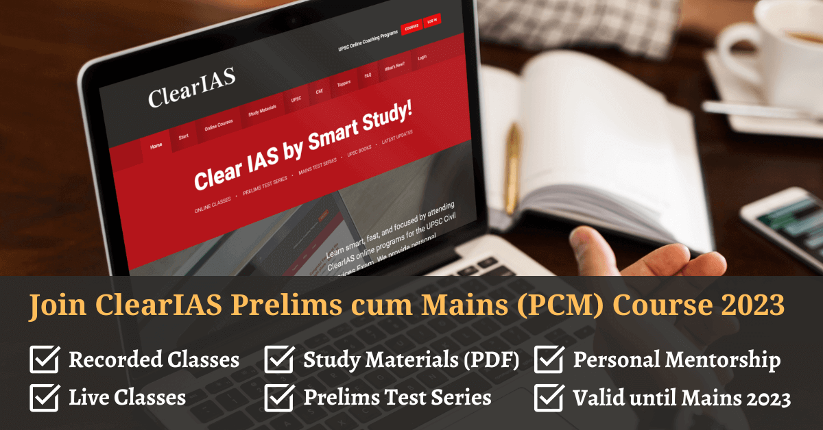 UPSC Online Coaching: Target CSE 2023 – ClearIAS Prelims cum Mains (PCM) Course